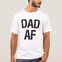 Dad AF funny father shirt