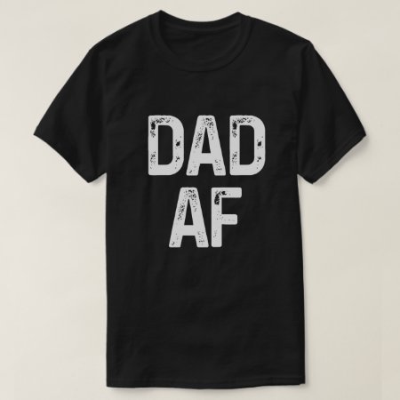 Dad Af Funny Mens Fathers Day Gift T-shirt