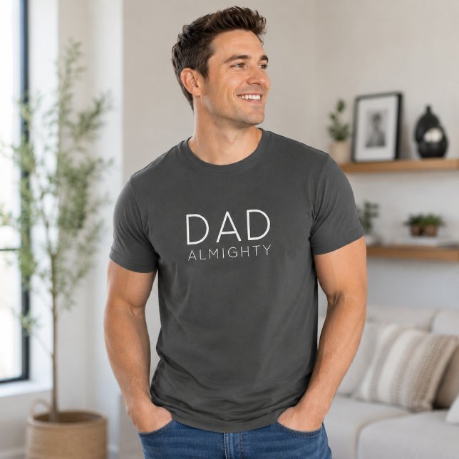 Dad Almighty T-Shirt |  Funny Father's Day Gift (Dad Almighty T-shirts for Father's Day, birthdays, Christmas gifts, and casual dad style.)