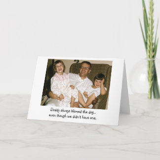 Dad Always Blamed the Dog Card