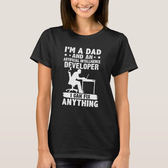 Dad And A Artificial Intelligence Developer Fix An T-Shirt (Front)