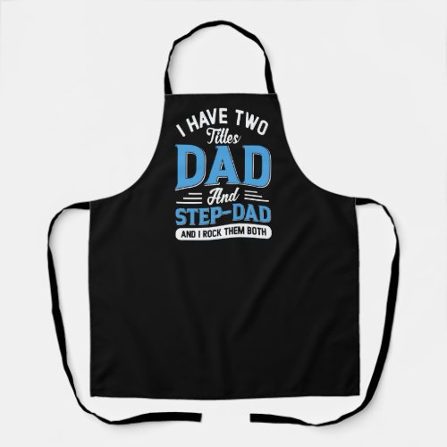 Dad and a Step Dad Typography Design Apron