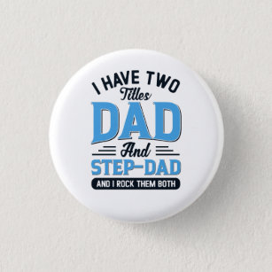 Dad and a Step Dad Typography Design Button