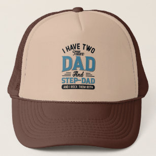 Dad and a Step Dad Typography Design Trucker Hat