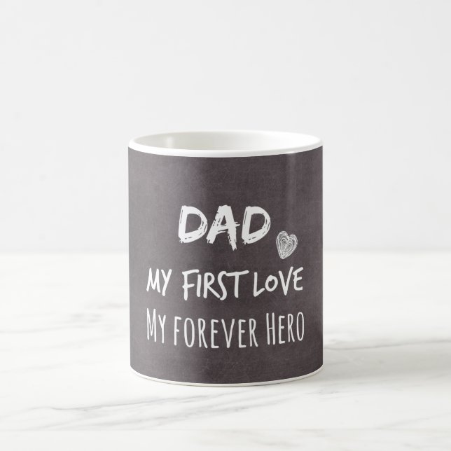 Dad and Daughter Quote: First Love, Forever Hero Coffee Mug (Center)