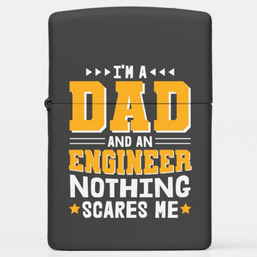 Dad And Engineer Nothing Scares Me Zippo Lighter