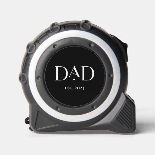 Dad and Est Date  Black Tape Measure