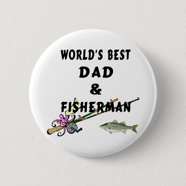 Dad and Fisherman Pinback Button (Front)