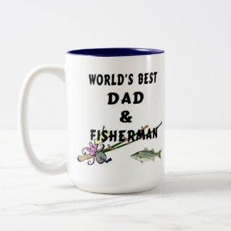 Worlds Best Dad and Fisherman Needs Coffee Too