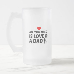 DAD AND LOVE FROSTED GLASS BEER MUG
