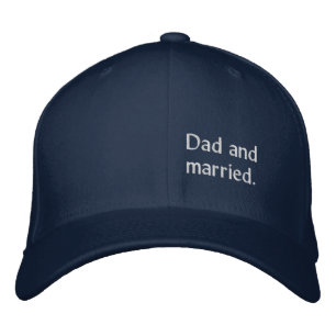Dad and married. White embroidery for men Embroidered Baseball Cap