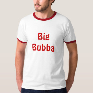 Dad and Me Big Bubba T-Shirt