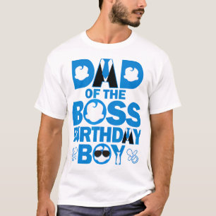 Dad And Mom Of The Boss Birthday Boy Baby Family T-Shirt