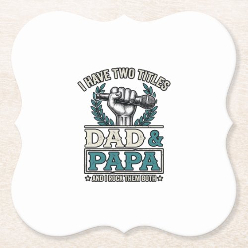 Dad And Papa Rock Titles Vintage Microphone Shirt_ Paper Coaster