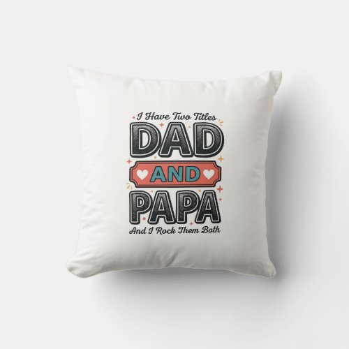 Dad And Papa Vintage Engraving Father Gift Design_ Throw Pillow