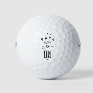 Dad and proud ê be golf balls