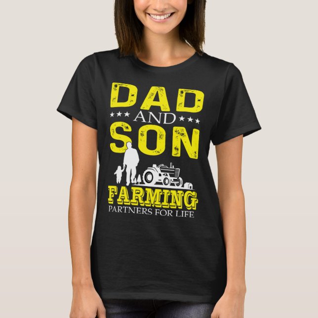 Dad And Son Farming Partners For Life  Cool Farmer T-Shirt (Front)