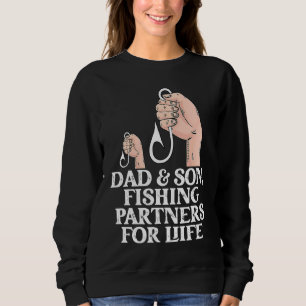 Dad And Son Fishing Partners  Fishing  Fathers Day Sweatshirt