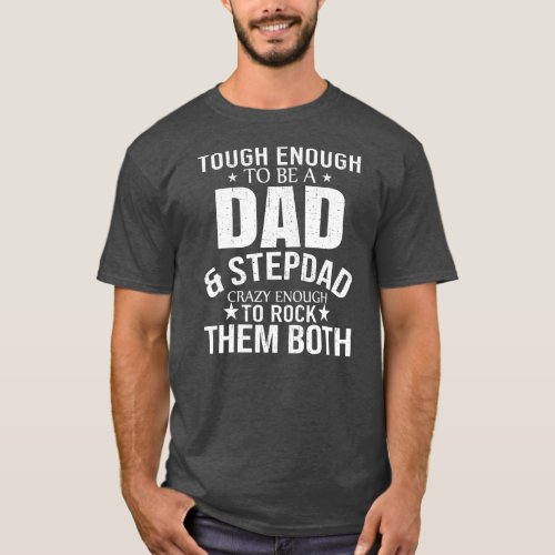 Dad And Stepdad Fathers Day Stepdad Step Dad  T_Shirt