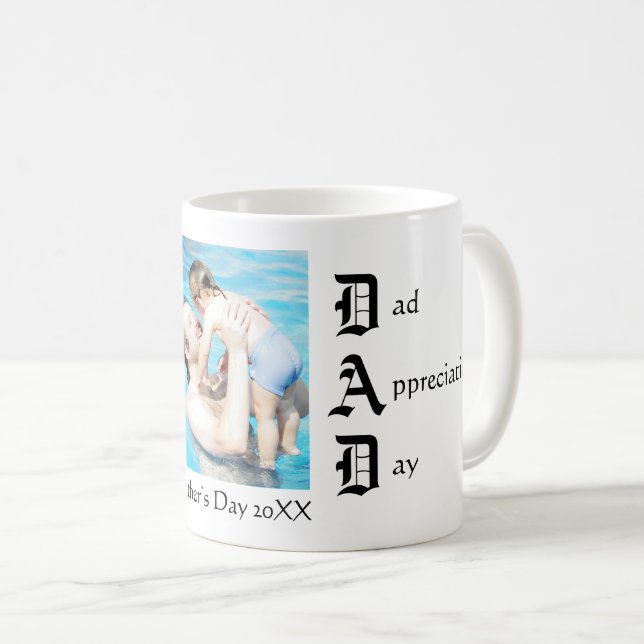 Dad Appreciation Day - Coffee Mug (Front Right)