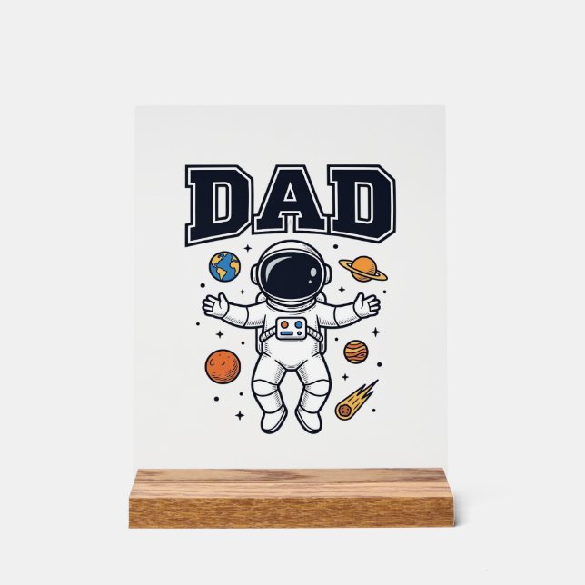 Dad Astronaut Space Vector Shirt Design_1 Acrylic Sign (Front)
