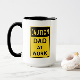 Dad at Work Coffee Mug 