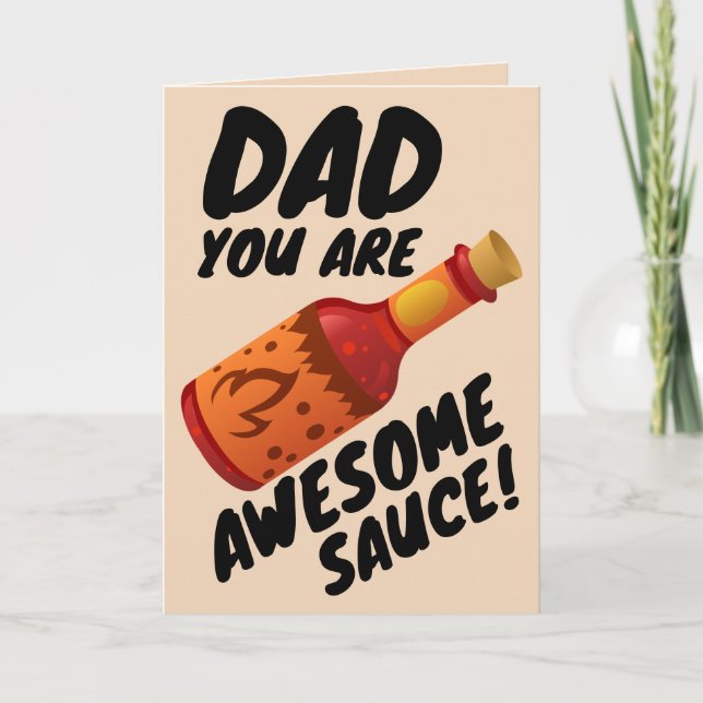 DAD AWESOME SAUCE FATHER'S DAY Greeting Card (Front)