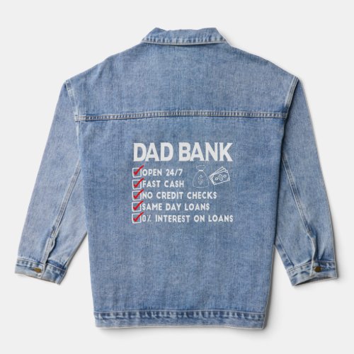 Dad Bank Cute Saying Daddy  Father s Day  2023  Denim Jacket
