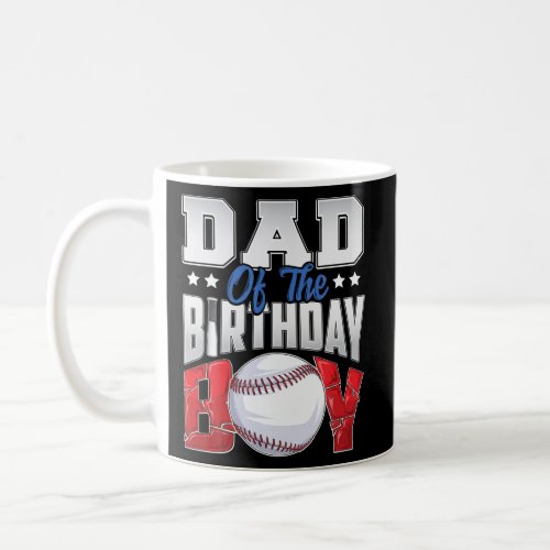 Dad Baseball birthday Boy Family Baller b day Part Coffee Mug