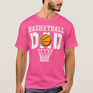 Dad Basketball Apparel - Basketball Dad T-Shirt