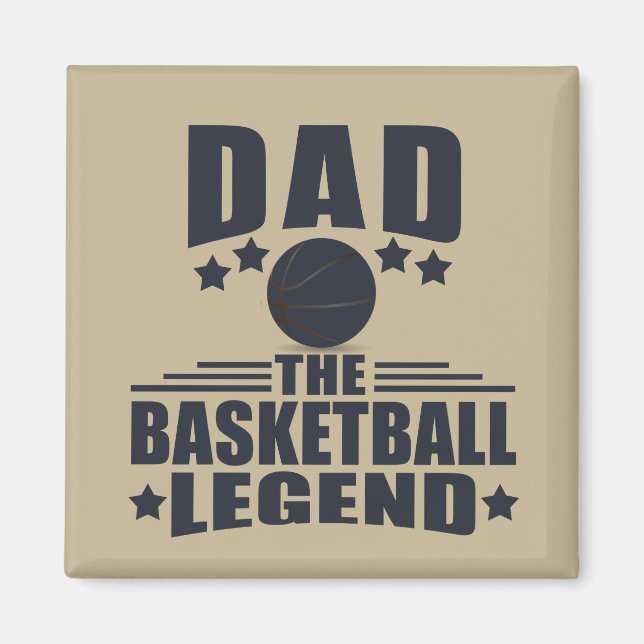 Dad basketball legend  magnet (Front)