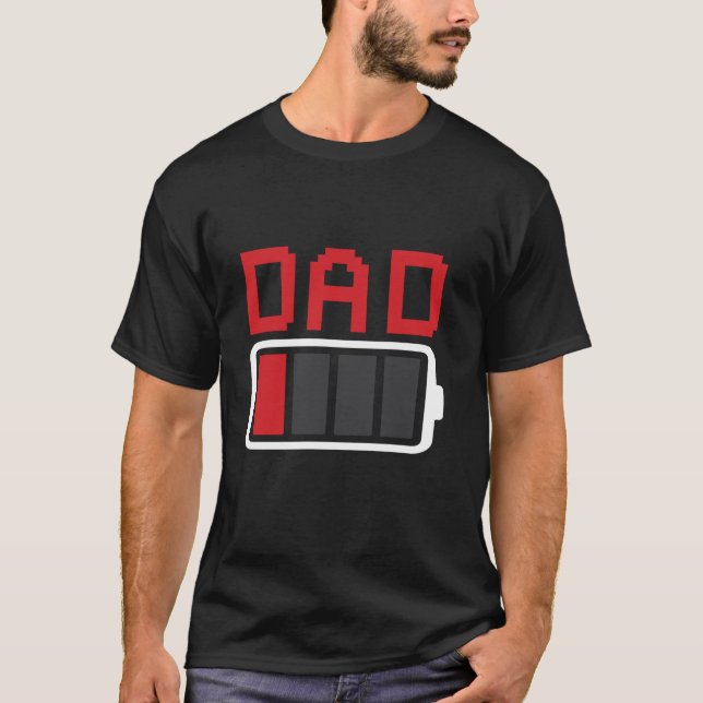 Dad Battery Low Father s Day  T-Shirt (Front)