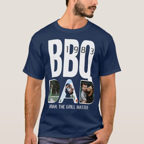 Dad BBQ Fathers Day Barbeque Master Photo Collage T_Shirt