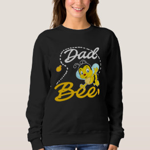 Dad Bee Father Matching Family First Bee Day Outfi Sweatshirt