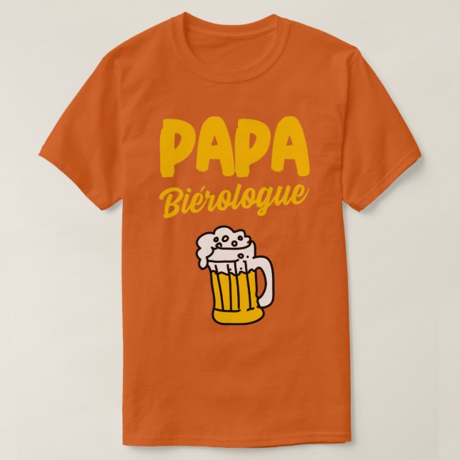 Dad beerologist humor funny beer birthday T-Shirt (Design Front)