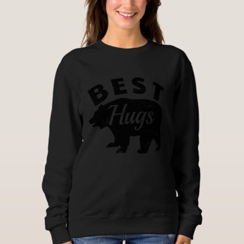 Dad Best Hugger Bear Hugs Fathers Day Sweatshirt