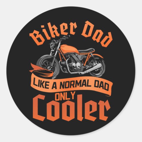 Dad Biker Fathers Day Motorcycle Rider Classic Round Sticker