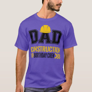 Dad Birthday Crew 1st construction Birthday Truck T-Shirt