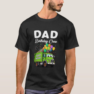 Dad Birthday Crew Boys Garbage Truck Bday Family M T-Shirt
