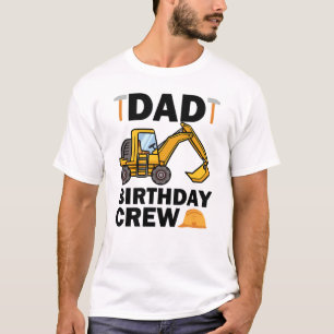 Dad Birthday Crew Construction Party funny T-Shirt