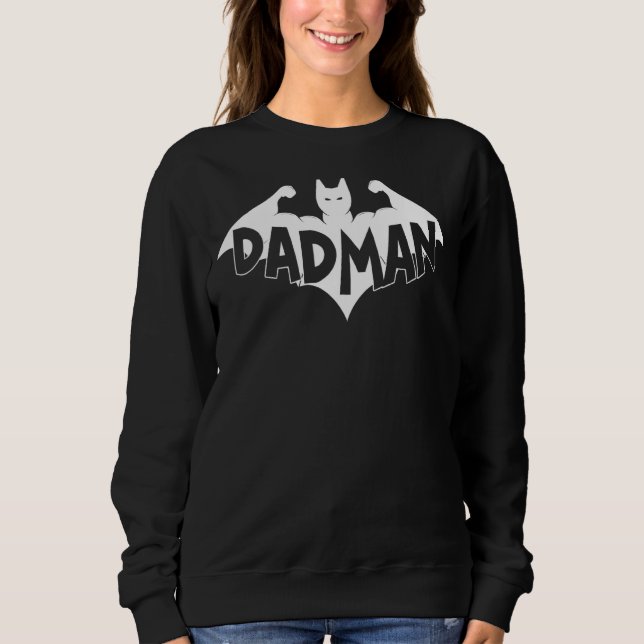 Dad Birthday  Men Idea Dadman Father Day 1 Sweatshirt (Front)