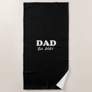 Dad black white custom established date modern beach towel