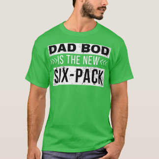 Dad Bod1 T-Shirt