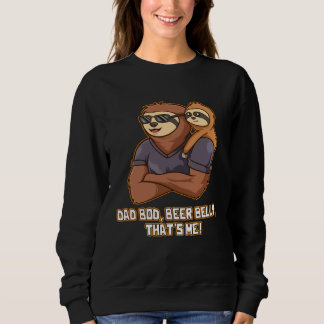 Dad Bod Beer Belly Thats Me Drinking Daddy Drinker Sweatshirt