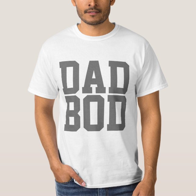 Dad Bod, Cool Funny Father's Day T-Shirt (Front)