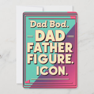 Dad Bod, Father Figure, Icon. - Father’s Day  Invitation