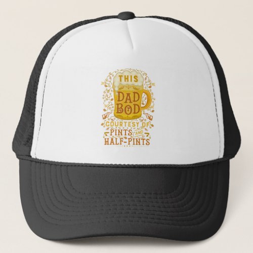 Dad Bod Funny Beer Pints Fathers Day Typography Trucker Hat