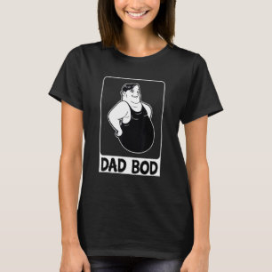 Dad Bod Funny Dad Dad Bod Graphic T-Shirt