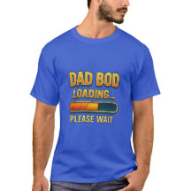 Dad Bod Loading Funny Father’s Day T-Shirt