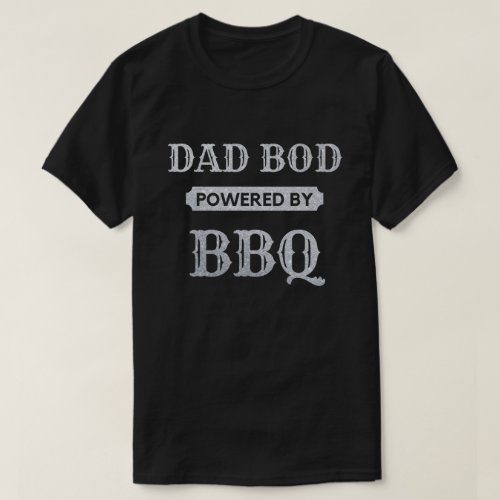 Dad Bod Powered By BBQ Glitter T_Shirt